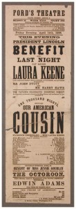 Advertisement for "Our American Cousin".  British actress and manager, Laura Keene had been touring in the play for some time.
