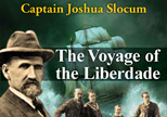 The Voyage of the Liberdade by Captain Joshua Slocum